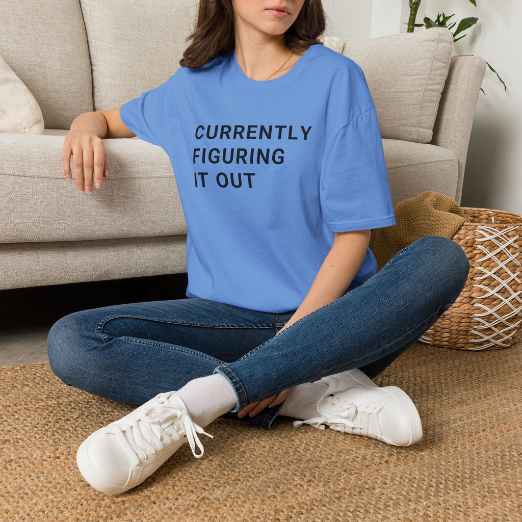 Currently Figuring it Out Tee