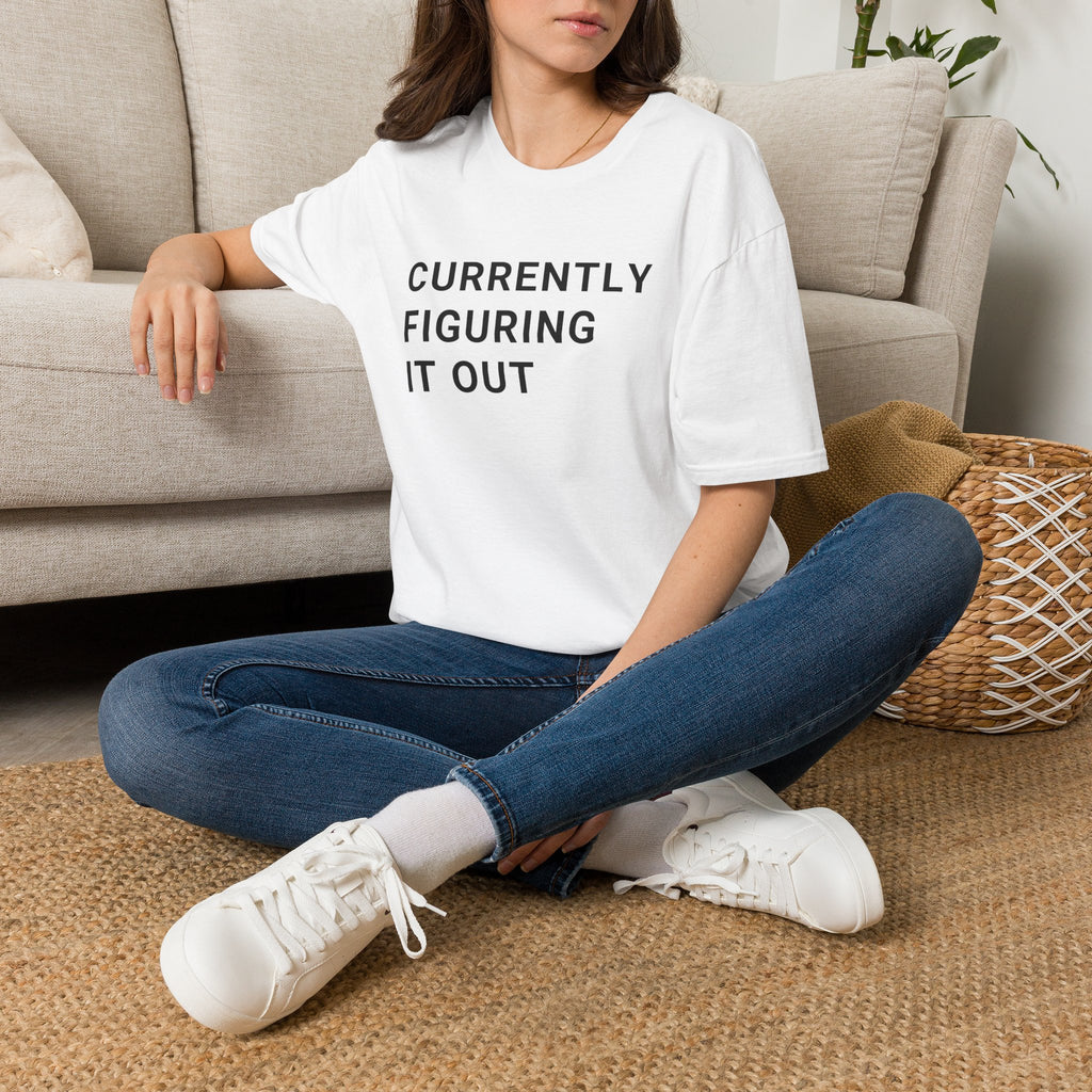 Currently Figuring it Out Tee