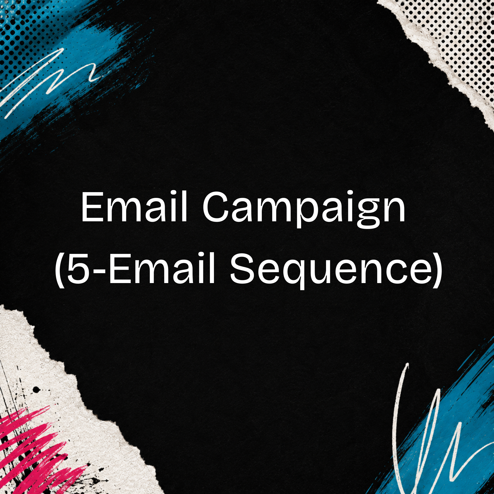 Email Campaign (5-Email Sequence)