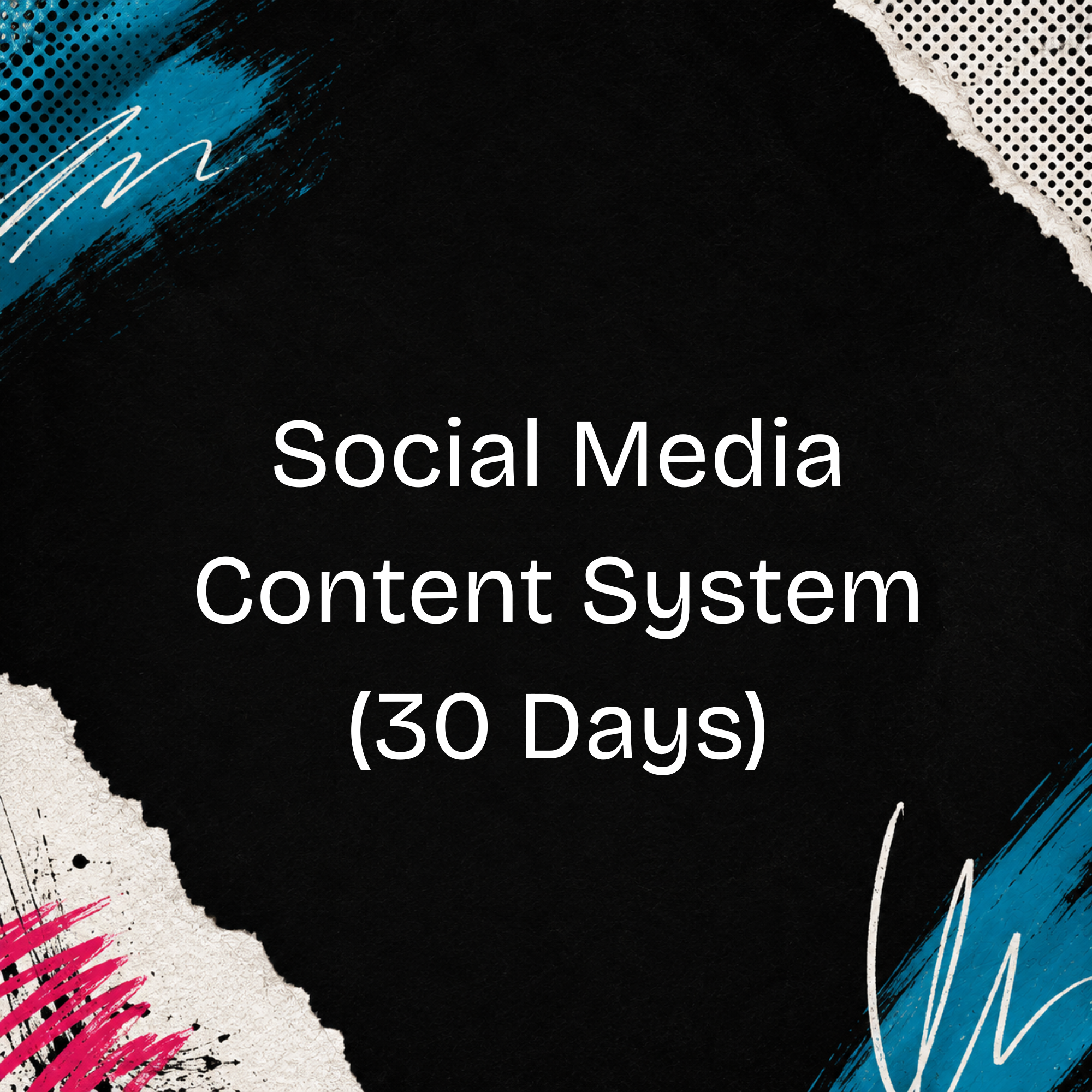 Social Media Content System (30 Days)